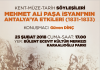 “Mehmet Ali Paşa İsyanı’nın Antalya’ya Etkinleri” konulu söyleşi 23 Şubat Cuma saat 17.00’de Bülent Ecevit Kültür Merkezi’nde Antalyalılarla buluşacak.