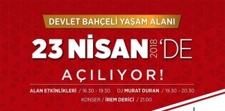 Devlet Bahçeli Yaşam Alanı, 23 Nisan 2018 Pazartesi günü saat 16.30’da gerçekleştirilecek olan açılış töreniyle hizmete girecek. Açılışın ardından saat 21.00’de sahne alacak olan ünlü sanatçı İrem Derici, organizasyona katılanlara unutulmaz bir akşam yaşatacak.